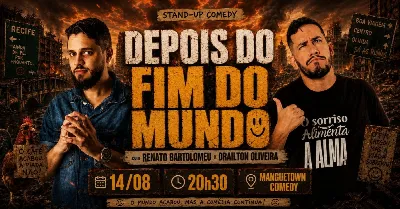 DEPOIS DO FIM DO MUNDO! com Drailton Oliveira e Renato Bartolomeu (stand-up Comedy)