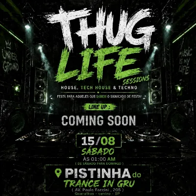 THUG LIFE SESSIONS AGOSTO 2026