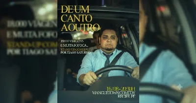 TIAGO SATURNO em DE UM CANTO A OUTRO (show de Stand-up)