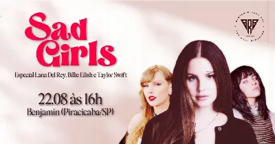 SAD GIRLS - Especial Lana Del Rey, Billie Eilish e Taylor Swift | Piracicaba/SP