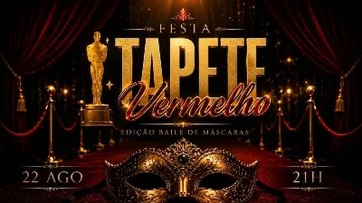 Festa Tapete Vermelho - Edição Baile de Máscaras