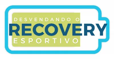 Desvendando o Recovery Esportivo - Turma 5