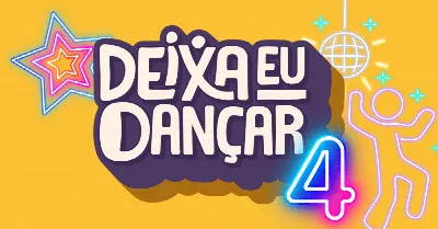 Deixa eu Dançar 4ª edição