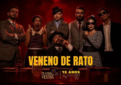 VENENO DE RATO - TEATRO DOS BANCÁRIOS