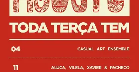 Toda Terça Tem - 4 de Agosto - Casual Art Ensemble