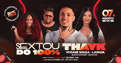 Sextou do 100% com Thayk, Viviane Souza e Lapada 7/AGOSTO