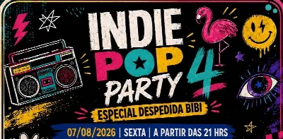 Indie Pop Party 4 Edição - 07/08/2026