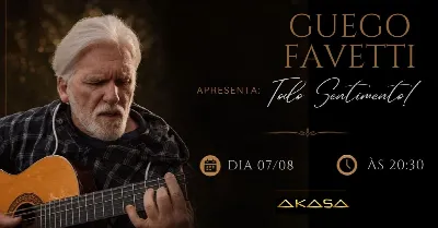 Guego Favetti em: Todo Sentimento!