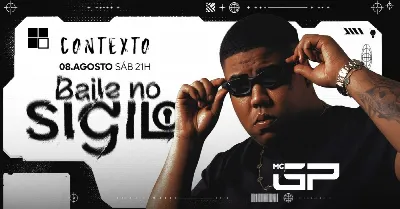 Baile no Sigilo - Mc GP | 08.08 | Club Contexto