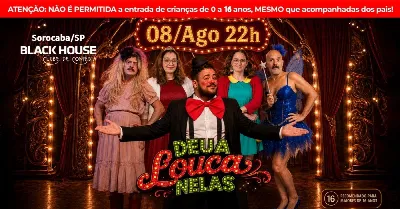 DEU A LOUCA NELAS em SOROCABA - Show de Humor com Personagens