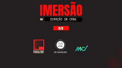 Palestras - Direção de Cena: Paracine e 22 Locações.