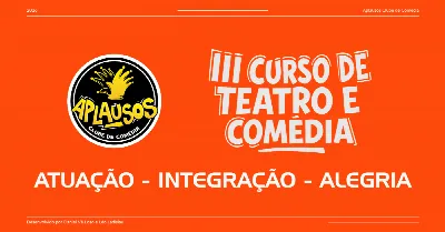 III Curso de Teatro e Comédia - Aplausos Clube de Comédia
