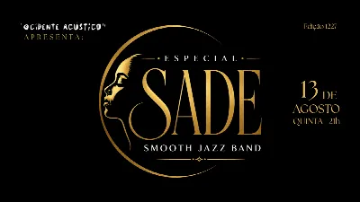 Especial Sade - "Ocidente Acústico"