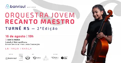 Orquestra Jovem Recanto Maestro- Turnê RS/ 2º edição