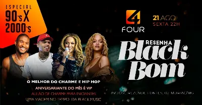 BLACK BOM MURIAÉ | SEXTA 21 AGO | FOUR CLUB | Especial 90s x 2000s