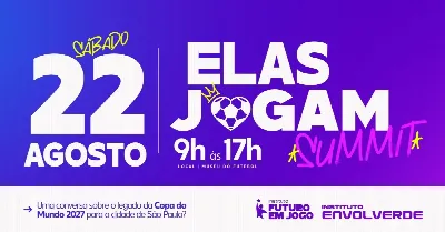 Elas Jogam Summit: São Paulo e o Legado da Copa 2027 - 22/08 (sábado)