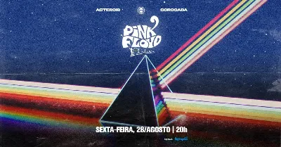 [show] 20h: ECHOES PINK FLOYD SÃO PAULO | + after party