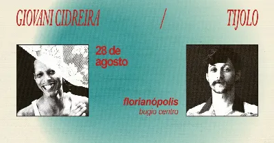 Giovani Cidreira + Tijolo na Bugio Centro