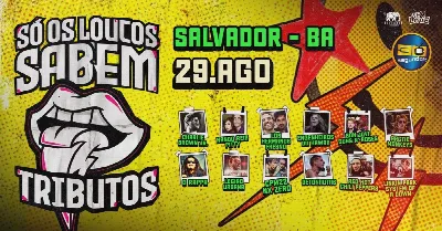 Só Os Loucos Sabem | Salvador / BA