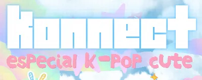 KONNECT 7: Especial K-pop Cute [CUTENNECT+K-HITS] @ HopBox (29/08)