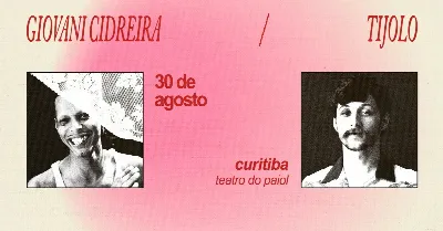 Giovani Cidreira + Tijolo no Teatro do Paiol
