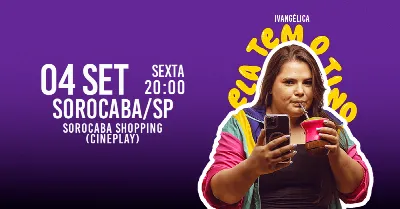 IVANGÉLICA - ELA TEM O TINO em SOROCABA