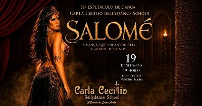 SALOMÉ - 51º Espetáculo Carla Cecílio Bellydance School