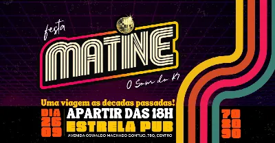 FESTA MATINÊ  (O Som do K7) - uma viagem a década de 70 & 80