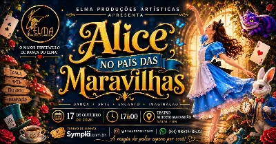 Espetáculo Alíce no País das Maravilhas