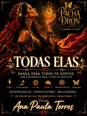 PACHA DRON  TODAS ELAS | Espetáculo de Dança e Arte
