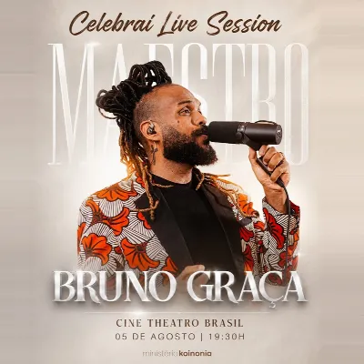 CELEBRAI LIVE SESSION MAESTRO BRUNO GRAÇA