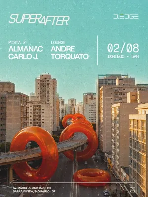 SUPERAFTER D-EDGE SP pres.: P2: ALMANAC. CARLO G // LOUNGE: ANDRE TORQUATO