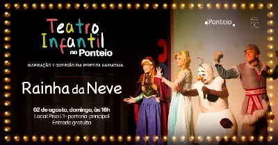 Teatro Infantil no Ponteio - 02/08 - Rainha da Neve