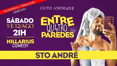 Entre 4 Paredes Guto Andrade - Stand Up - HILLARIUS ABC - QUARTAS  5 E 12 AGOSTO