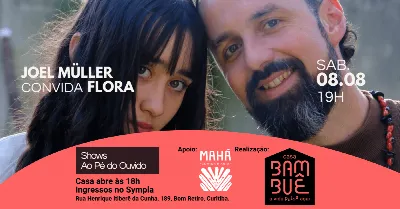 Ao Pé do Ouvido com Joel Müller e Flora