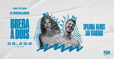 BREGA A DOIS com Spadina Banks e Ian Fraguas