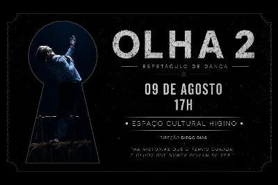 Espetáculo Olha 2 - Dias de Dança - 9 de Agosto às 17h