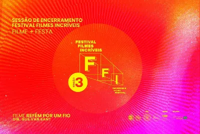 Encerramento Festival Filmes Incríveis