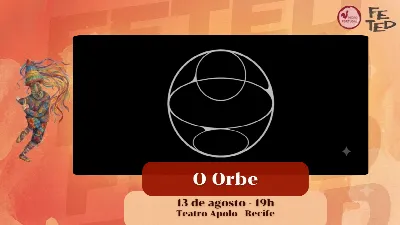FETED - O ORBE