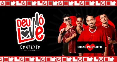 Deu Mó Love | 14.08 | Varanda do Contexto