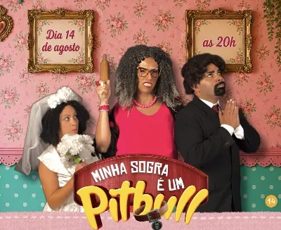 Minha Sogra é um Pitbull