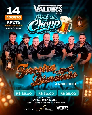 Terceira Dimensão no Baile do Chopp dia 14 de agosto no Valdir's bar