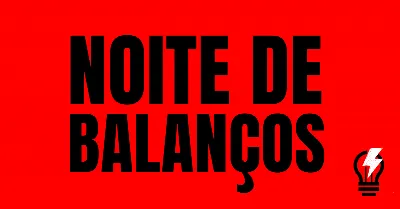 NOITE DE BALANÇOS