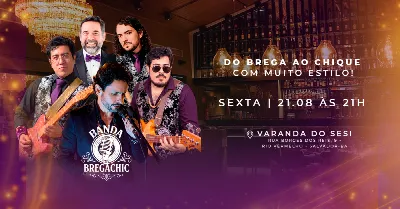 Noite BREGACHIC - Do Brega ao Chic com muita alegria e estilo!