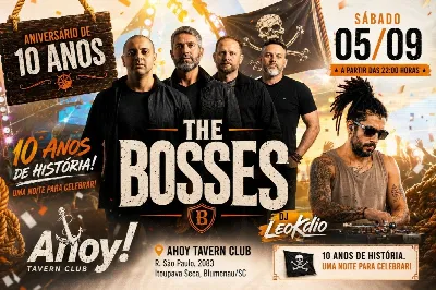 THE BOSSES | 10 ANOS no Ahoy! Tavern Club