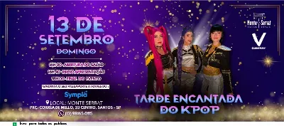 TARDE ENCANTADA DO KPOP - MONTE SERRAT SANTOS